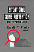 Situational Crime Prevention: Successful Case Studies, Second Edition